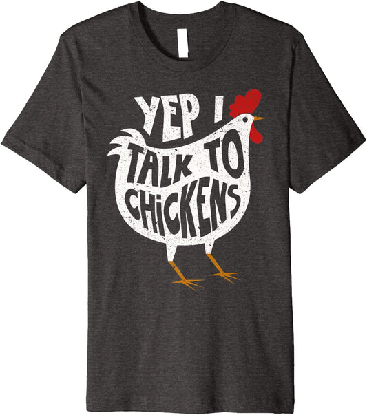 Yep I Talk To Chickens Shirt Cute Chicken Buffs Tee