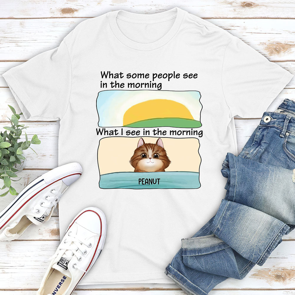 What I See - Personalized Custom Unisex T-shirt