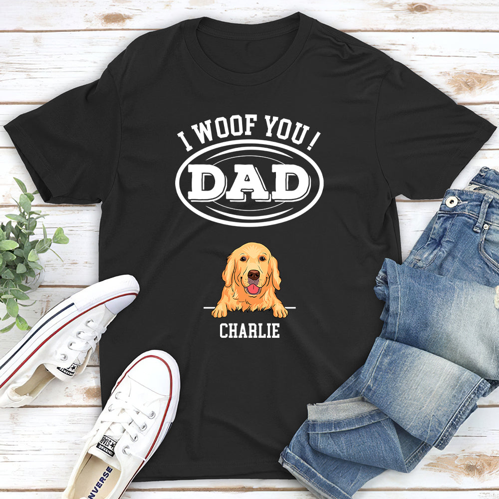 Woof You, Dad - Personalized Custom Premium T-shirt