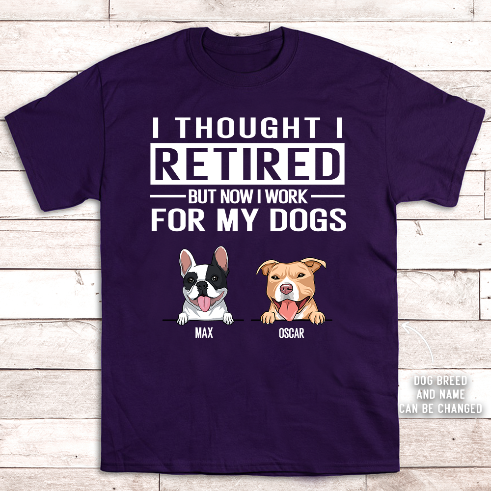 Work For My Dog - Personalized Custom Premium T-shirt